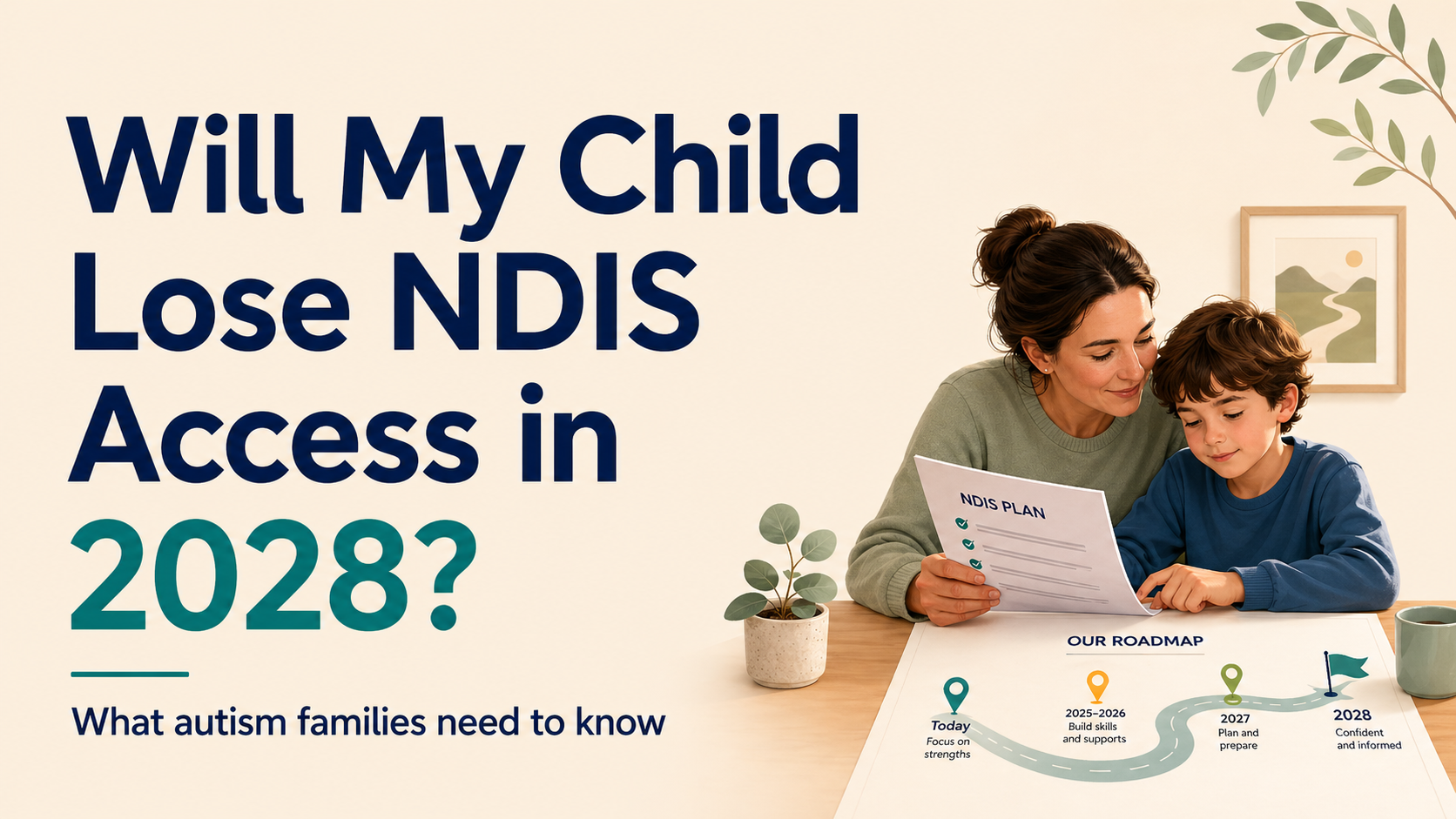 Will my child lose NDIS access in 2028 — autism funding changes